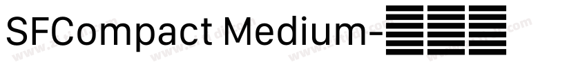 SFCompact Medium字体转换 SFCompact Medium字体转换